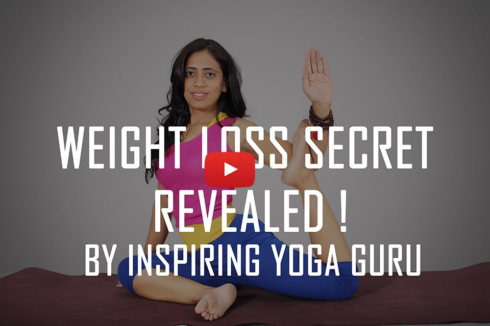 Weight Loss Secret Revealed! By Inspiring Yoga Guru